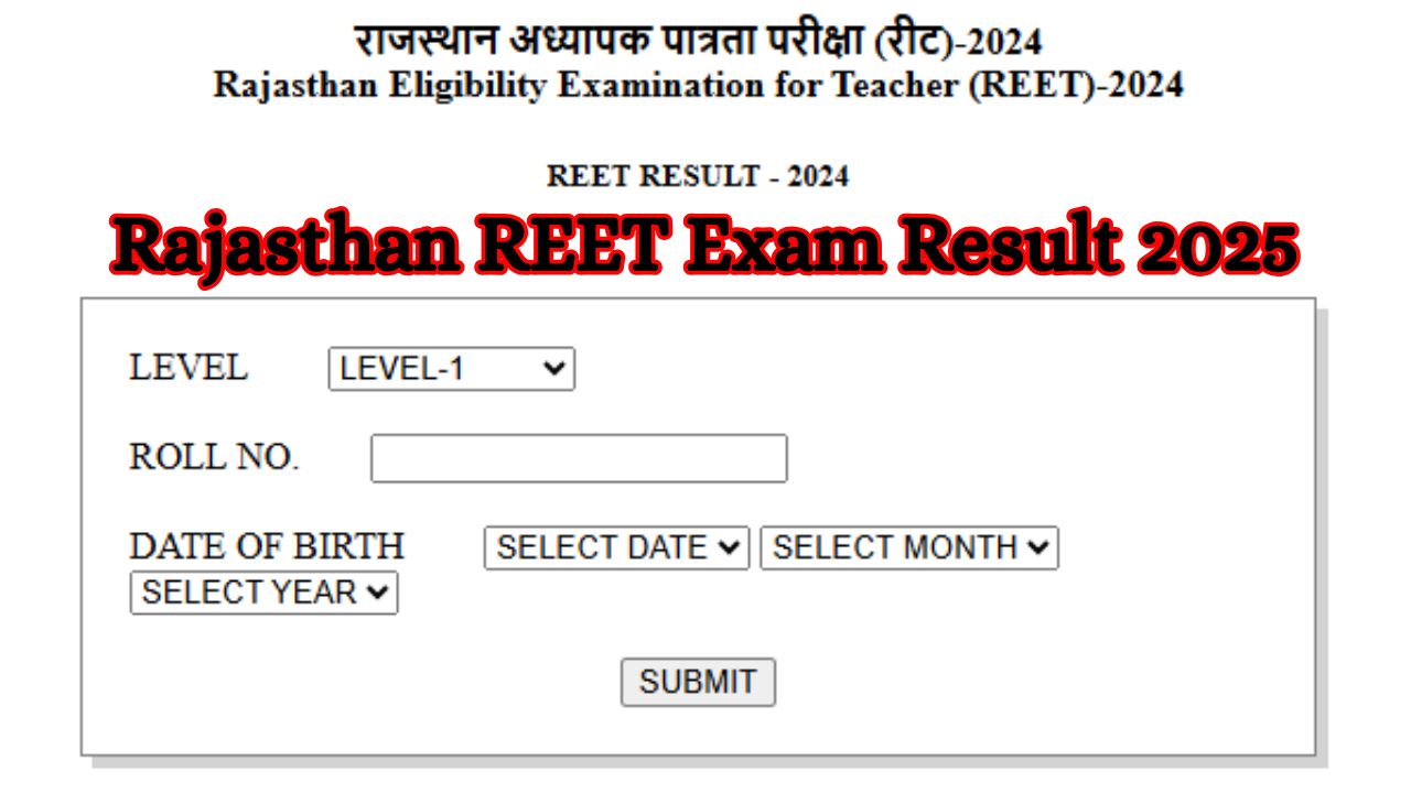 Rajasthan REET Exam Result 2025