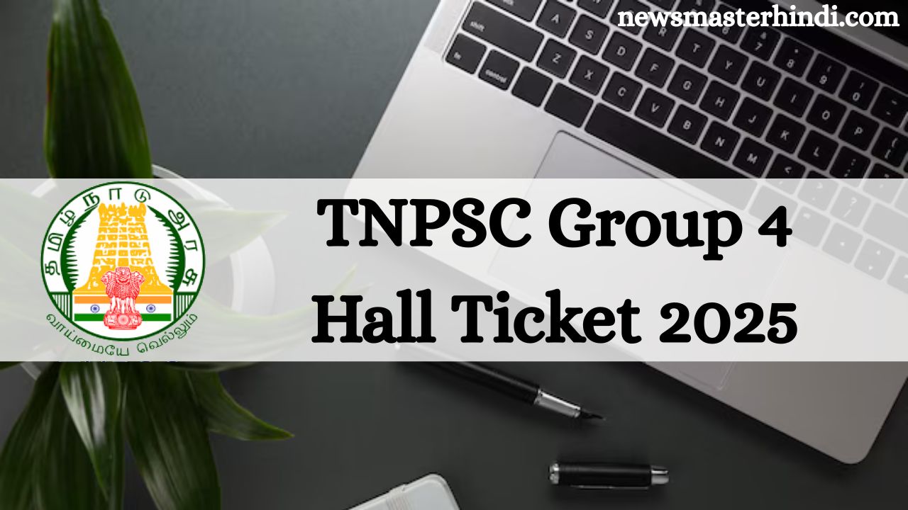 TNPSC Group 4 Hall Ticket 2025