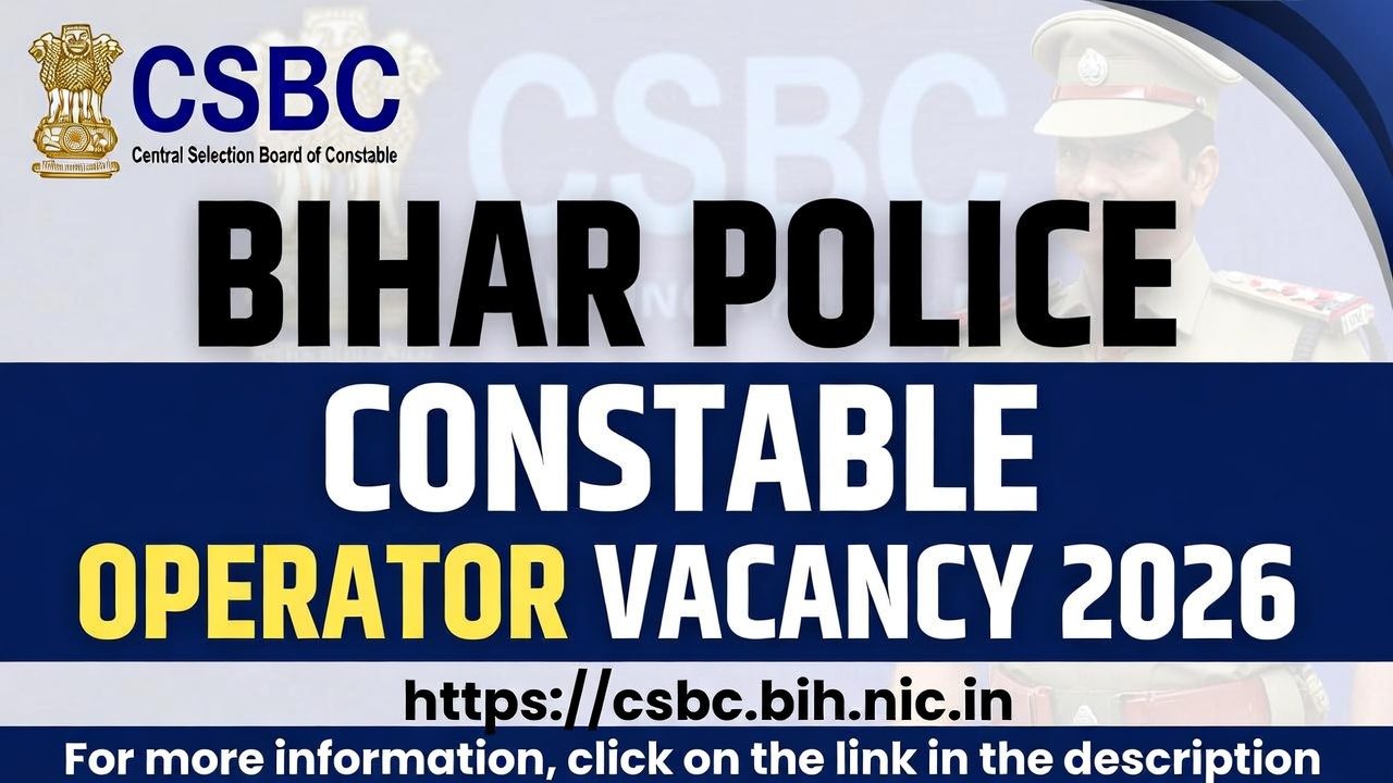 CSBC Bihar Police Constable Operator Vacancy 2026